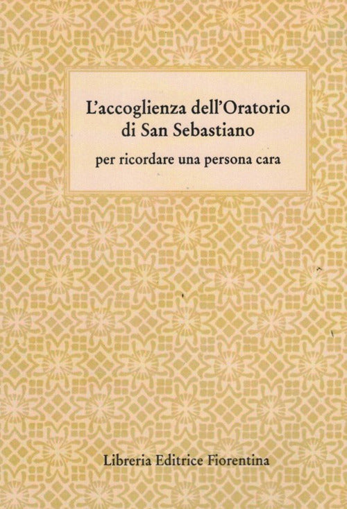 L'accoglienza dell'oratorio di San Sebastiano