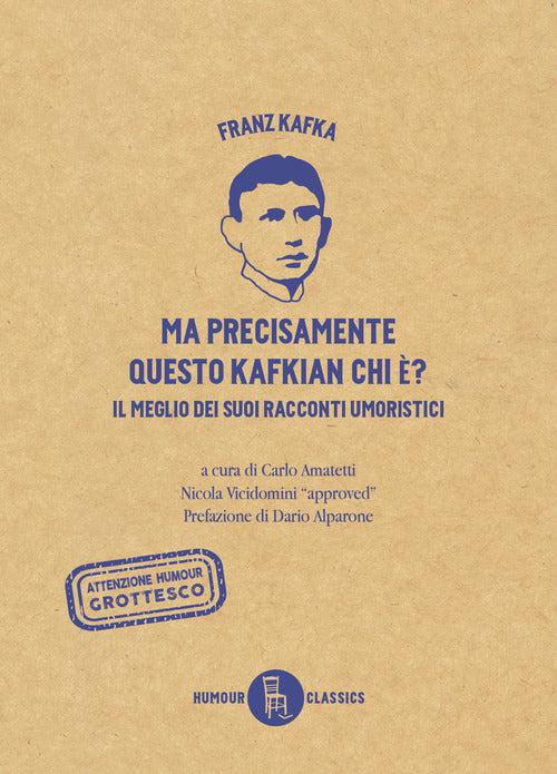 Ma precisamente questo Kafkian chi ? Il meglio dei suoi racconti umoristici