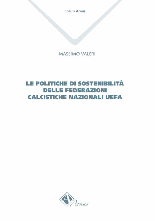 Le politiche di sostenibilit delle federazioni calcistiche nazionali UEFA