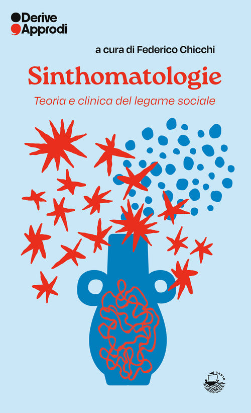 Sinthomatologie. Teoria e clinica del legame sociale