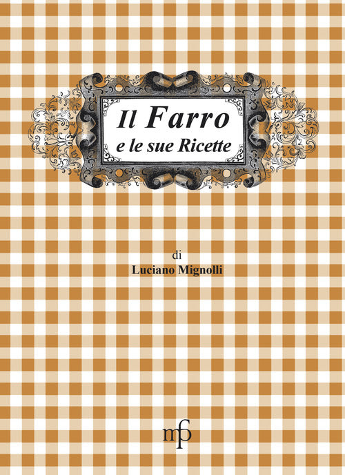 Il farro e le sue ricette