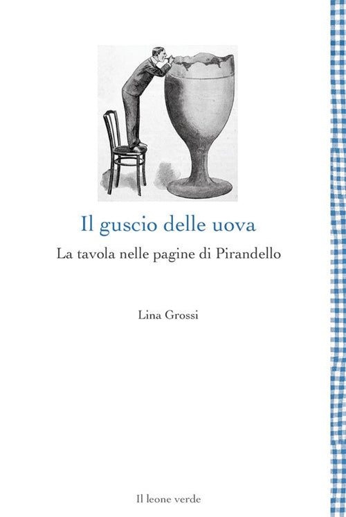 Il guscio delle uova. La tavola nelle pagine di Pirandello