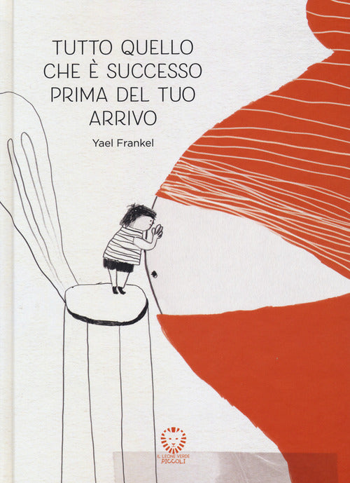 Tutto quello che è successo prima del tuo arrivo