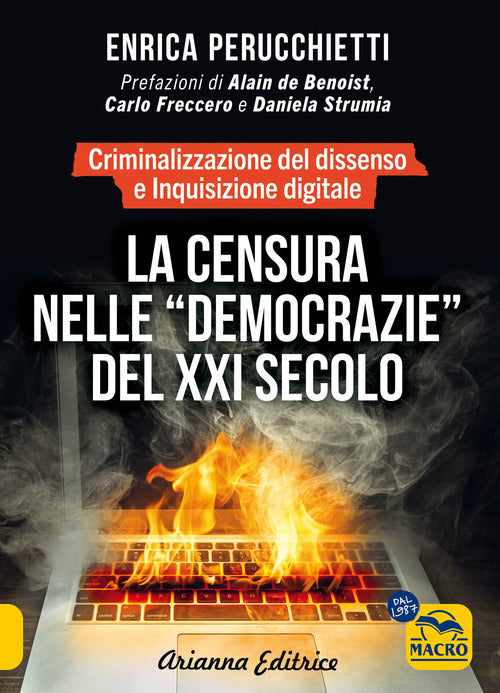 La censura nelle democrazie del XXI secolo. Criminalizzazione del dissenso e inquisizione digitale