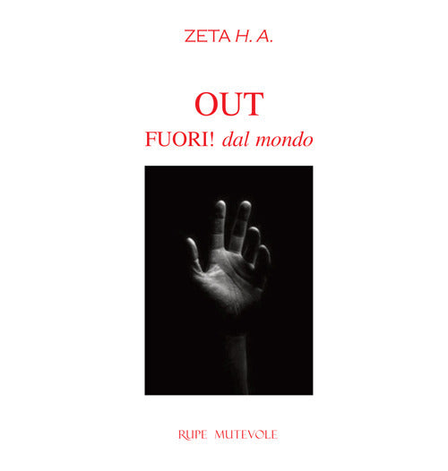 Out. Fuori! dal mondo