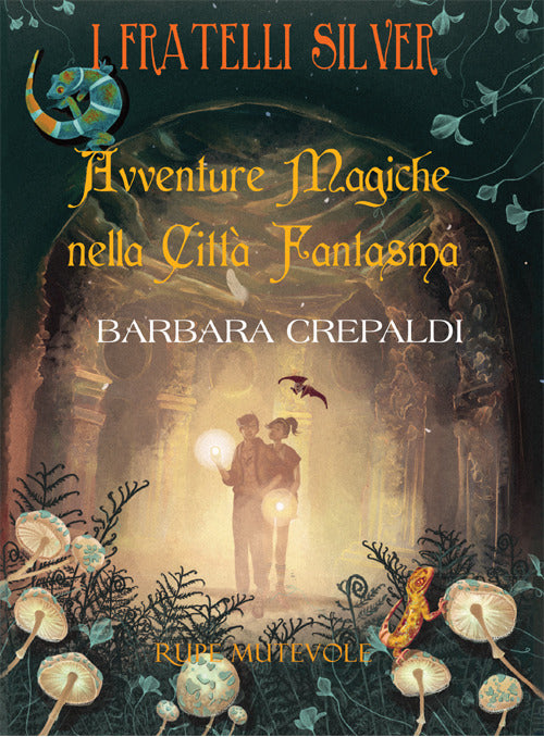 Avventure magiche nella citt fantasma. I fratelli Silver