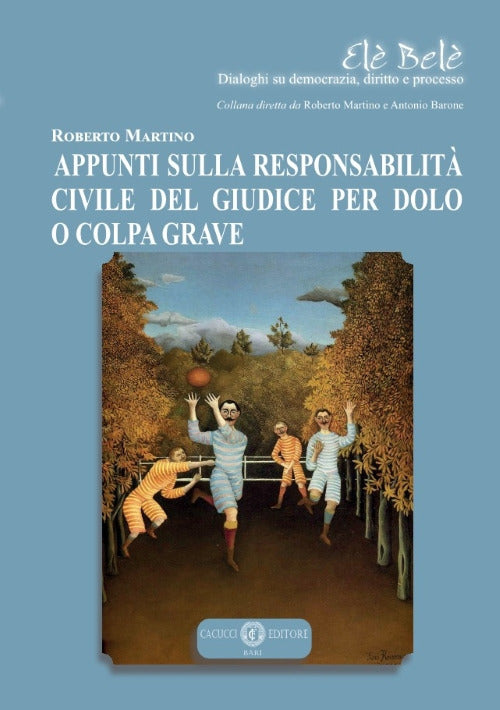 Appunti sulla responsabilità civile del giudice per dolo o colpa grave