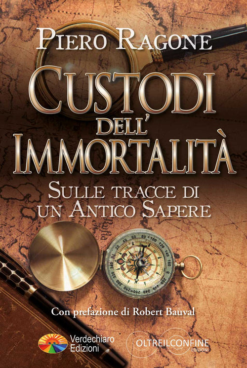 Custodi dellImmortalit. Sulle tracce di un antico sapere
