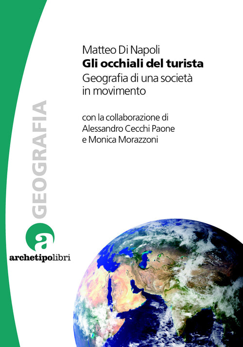 Gli occhiali del turista. Geografia di una societ in movimento