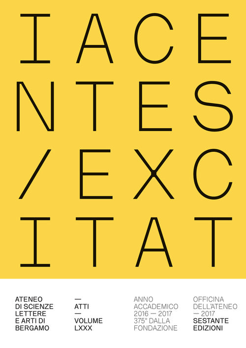 Atti dell'Ateneo di scienze, lettere ed arti di Bergamo. Vol. 80: Iacentes excitat