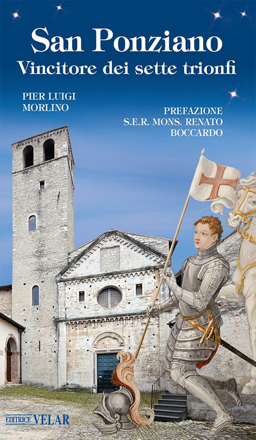 San Ponziano. Vincitore dei sette trionfi