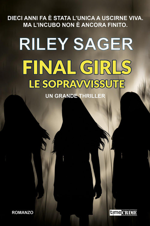 Final girls. Le sopravvissute