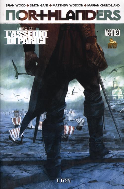 L'assedio di Parigi. Northlanders. Vol. 6