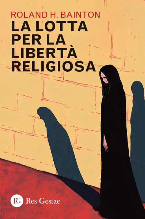 La lotta per la libert religiosa