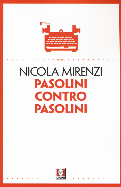 Pasolini contro Pasolini