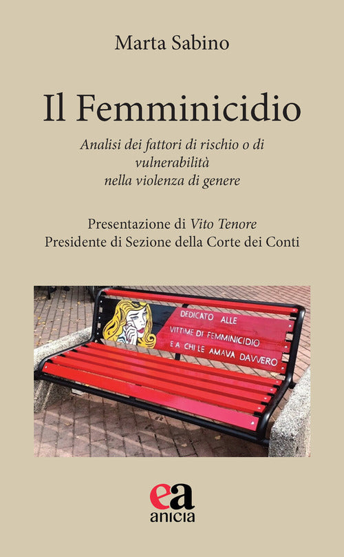 Il femminicidio. Analisi dei fattori di rischio e di vulnerabilit nella violenza di genere