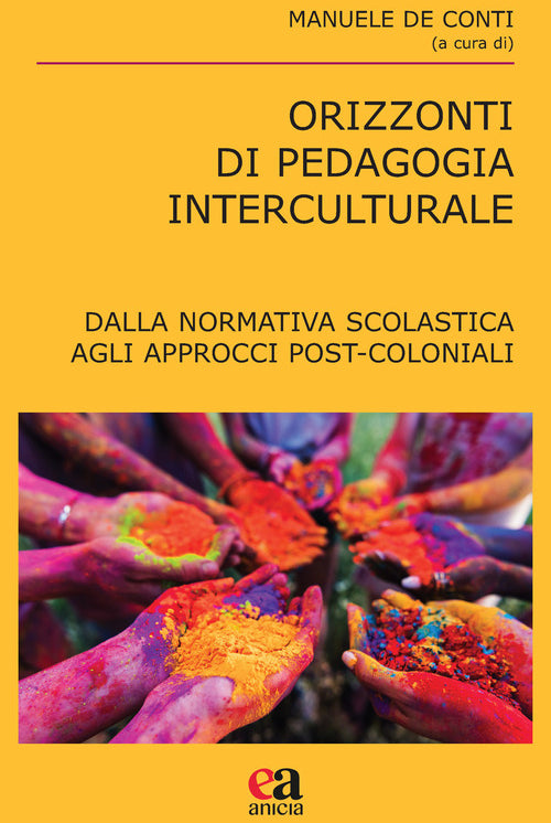 Orizzonti di pedagogia interculturale. Dalla normativa scolastica agli approcci post-coloniali