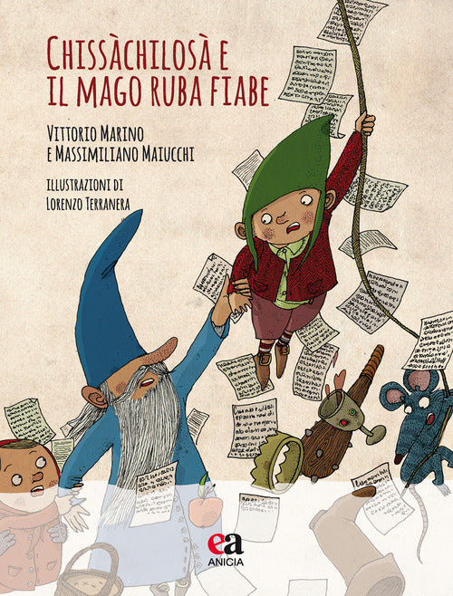 Chissàchilosà e il Mago ruba fiabe