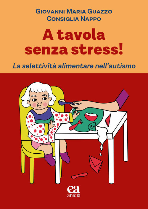 A tavola senza stress! La selettivit alimentare nell'autismo