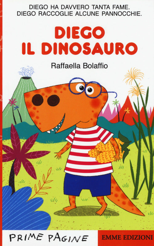 Diego il dinosauro. Stampatello maiuscolo