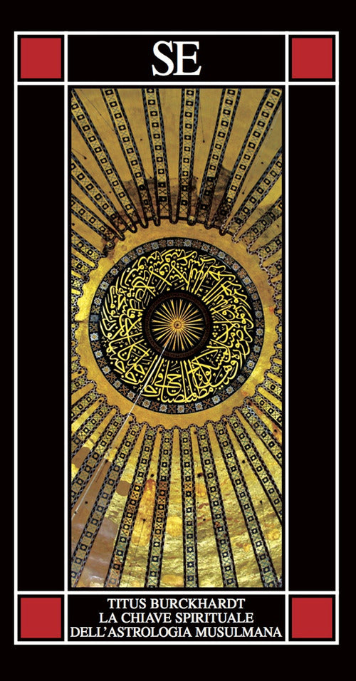 La chiave spirituale dell'astrologia musulmana secondo Mohyiddn Ibn 'Arab