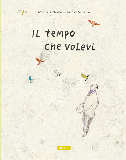 Il tempo che volevi