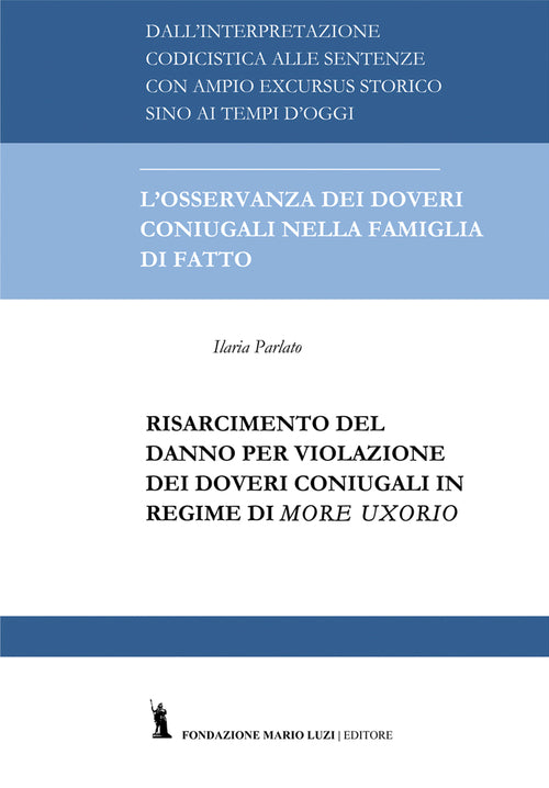 Il risarcimento del danno per violazione dei doveri coniugali in regime di more uxorio