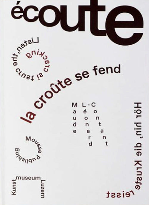 Maude Lonard-Contant. coute. La crute se fend-Listen. The crust is cracking-Hr hin. Die Kruste reisst