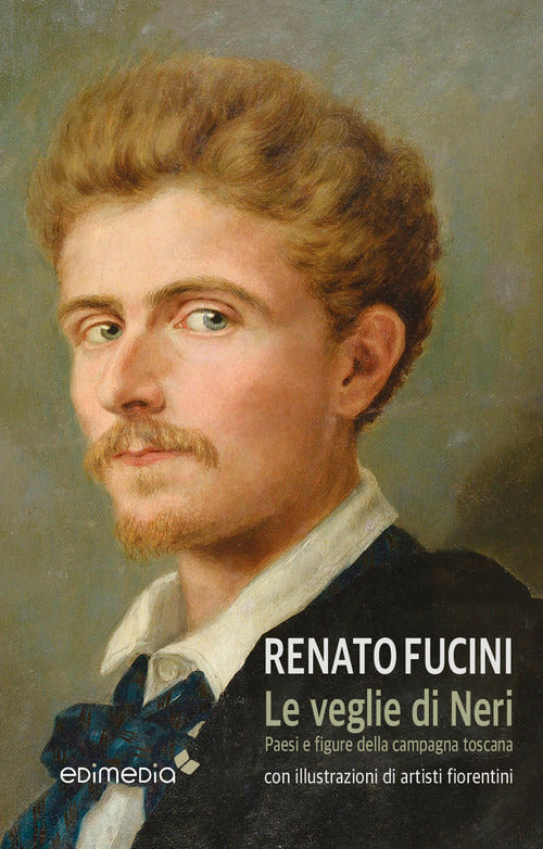 Le veglie di Neri. Paesi e figure della campagna toscana