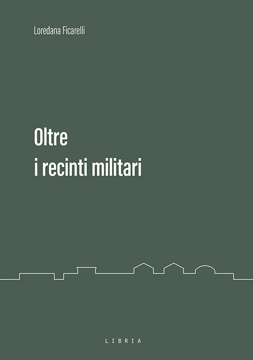 Oltre i recinti militari