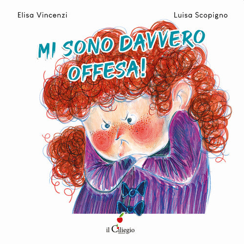 Mi sono davvero offesa!