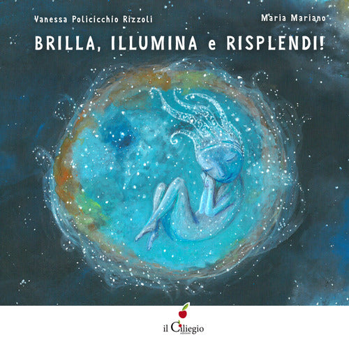Brilla, illumina e risplendi!