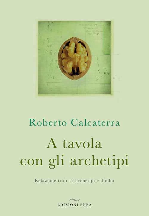 A tavola con gli archetipi. Relazione tra i 12 archetipi e il cibo