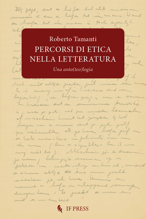 Percorsi di etica nella letteratura. Una anto(teo)logia