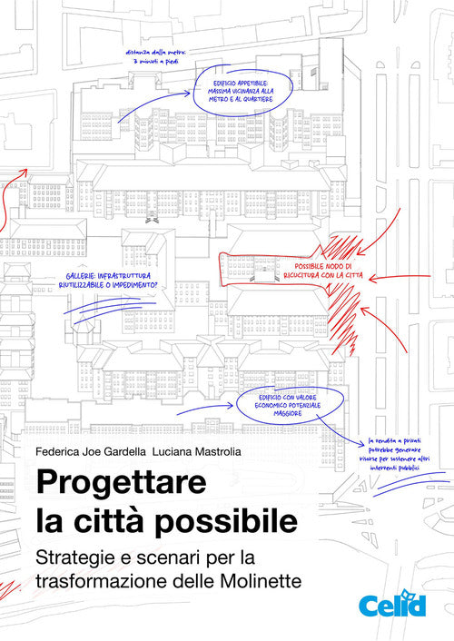 Progettare la città possibile. Strategie e scenari per la trasformazione delle Molinette
