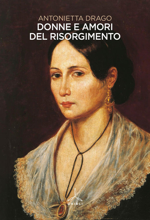Donne e amori del Risorgimento