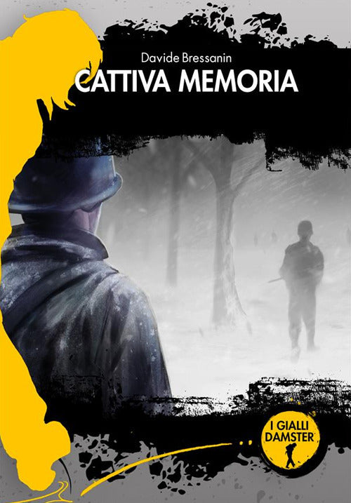 Cattiva memoria. La terza indagine di Alfredo “Fred” Sonetto