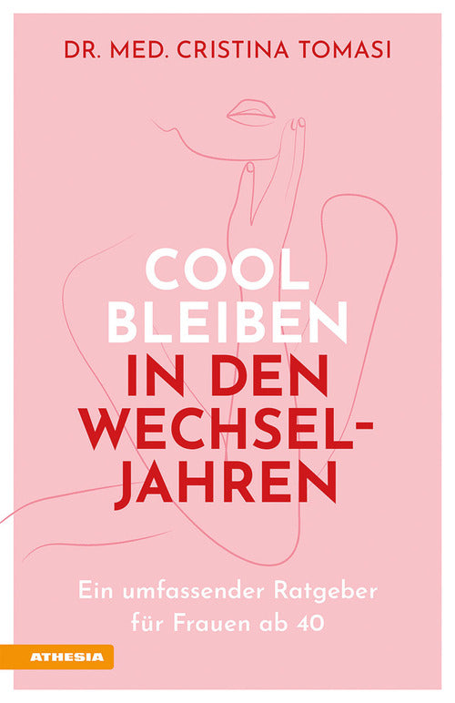 Cool bleiben in den Wechseljahren. Ein umfassender Ratgeber fr Frauen ab 40