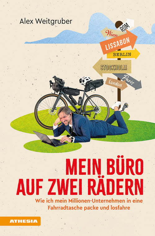 Mein Büro auf zwei Rädern. Wie ich mein Millionen-Unternehmen in eine Fahrradtasche packe und losfahre