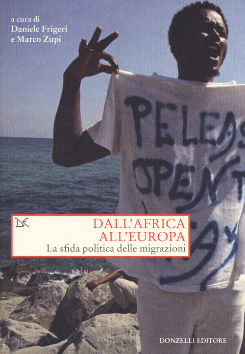 Dall'Africa all'Europa. La sfida politica delle migrazioni