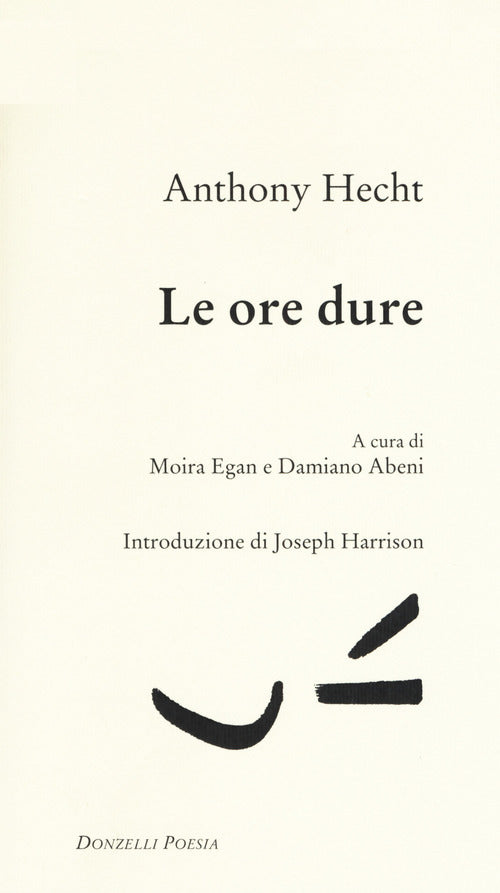 Le ore dure. Testo inglese a fronte