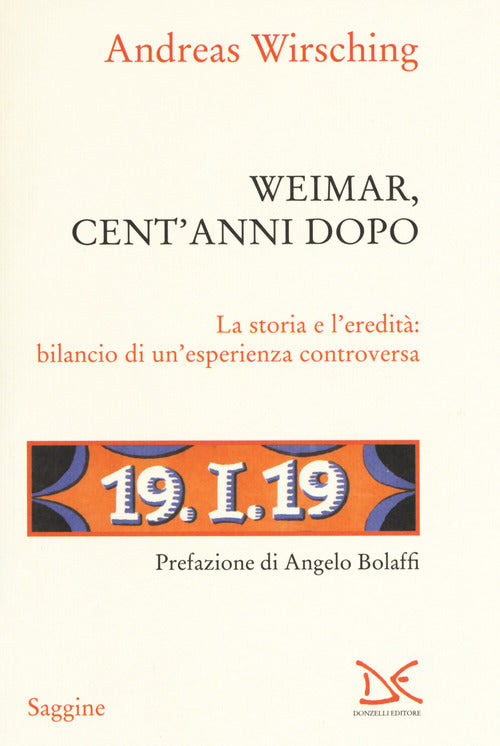 Weimar, cent' anni dopo. La storia e l'eredità: bilancio di un'esperienza controversa