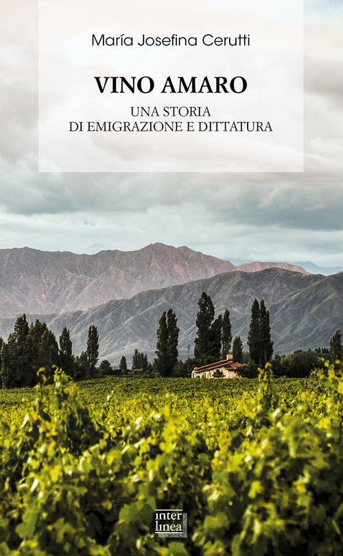 Vino amaro. Una storia di emigrazione e dittatura