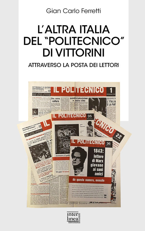 L'altra Italia del «Politecnico» di Vittorini. Attraverso la posta dei lettori