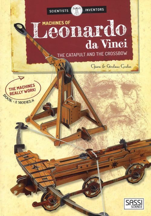 Machines of Leonardo da Vinci. The catapult and the crossbow. Scientist and inventors