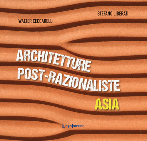 Architetture post-razionaliste. Asia