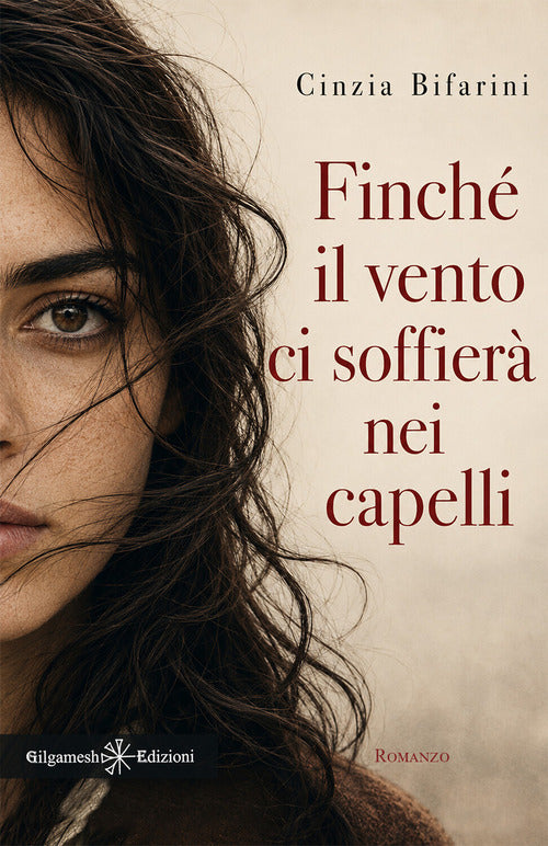 Finché il vento ci soffierà nei capelli