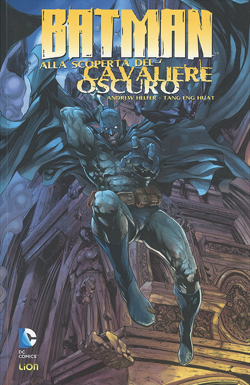 Batman: alla scoperta del cavaliere oscuro. Vol. 1