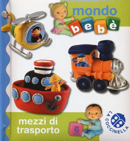 Mezzi di trasporto. Mondo beb