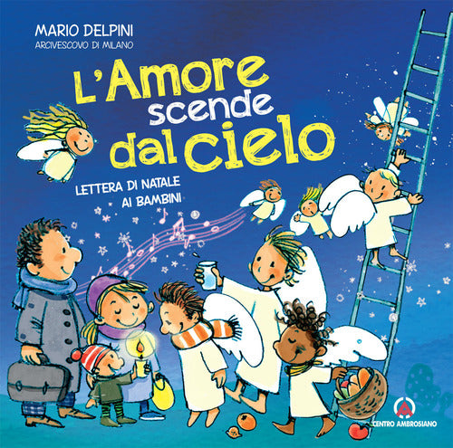 L'amore scende dal cielo. Lettera di Natale ai bambini